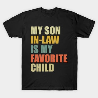 My Son In Law Is My Favorite Child T-Shirt